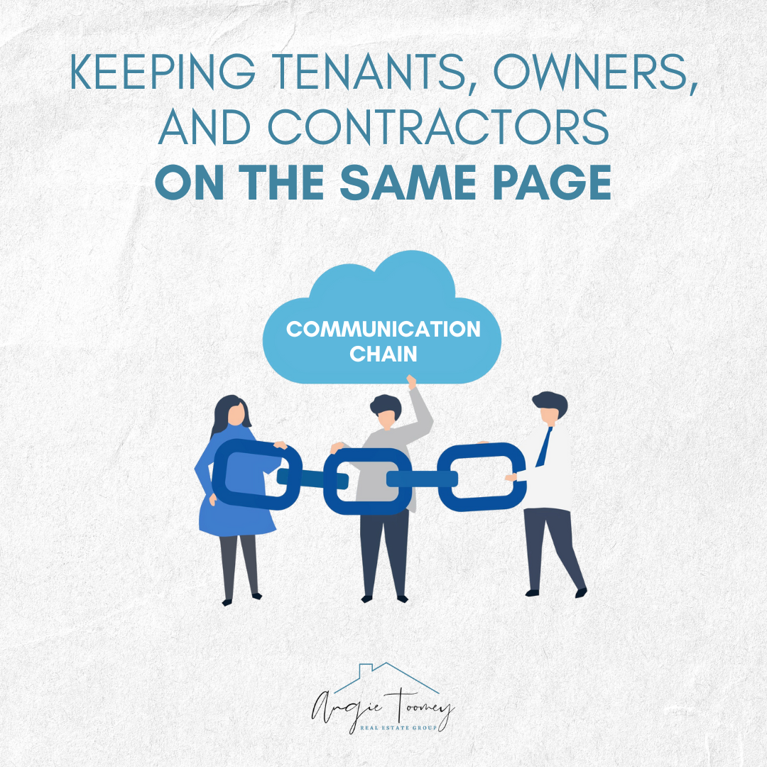 The Communication Chain: Keeping Tenants, Owners, and Contractors on the Same Page